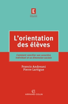 Paperback L'orientation des élèves: Comment concilier son caractère individuel et sa dimension sociale [French] Book