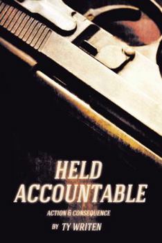 Paperback Held Accountable: Action and Consequence Book