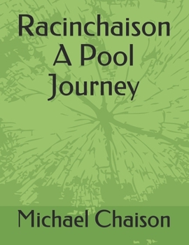 Paperback Racinchaison A Pool Journey Book