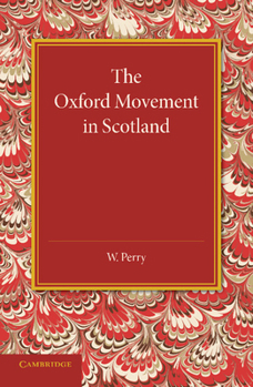 Paperback The Oxford Movement in Scotland Book