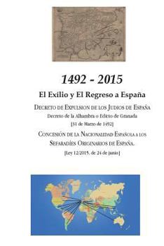 Paperback 1492 - 2015: El Exilio y El Regreso a España [Spanish] Book