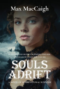 Paperback Souls Adrift: A Novel of Supernatural Suspense Book