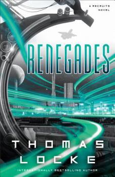 Renegades - Book #2 of the Recruits