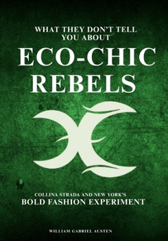 What They Don’t Tell You About Eco-Chic Rebels: Collina Strada and New York’s Bold Fashion Experiment