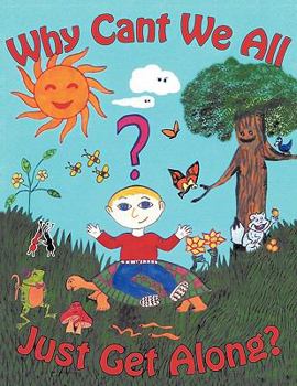 Paperback Why Can't We All Just Get Along? Book