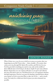 Paperback Maintaining Peace in Difficult Times Study Guide Book