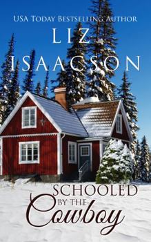 Schooled by the Cowboy: Christian Contemporary Western Romance - Book #6 of the Brush Creek Brides