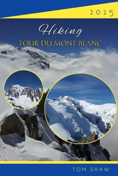 Paperback Hiking Tour Du Mont Blanc 2025 Book