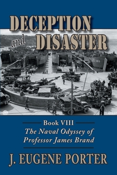 Paperback Deception and Disaster: The Naval Odyssey of Professor James Brand Book