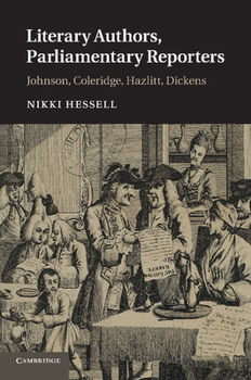 Paperback Literary Authors, Parliamentary Reporters: Johnson, Coleridge, Hazlitt, Dickens Book