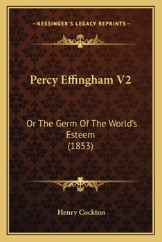 Paperback Percy Effingham V2: Or The Germ Of The World's Esteem (1853) Book