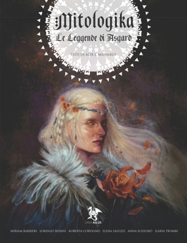Paperback Le Leggende di Asgard: Mitologika - Volume 4 [Italian] Book