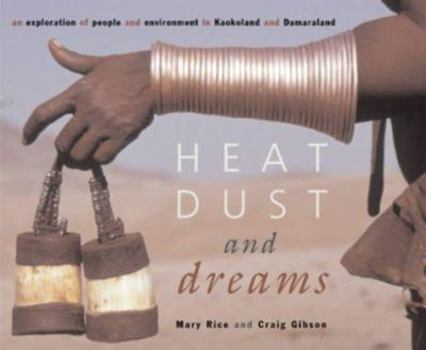 Hardcover Heat, Dust & Dreams Book