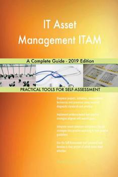 Paperback IT Asset Management ITAM A Complete Guide - 2019 Edition Book
