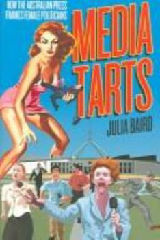 Paperback Media Tarts: Female Politicians and the Press Book