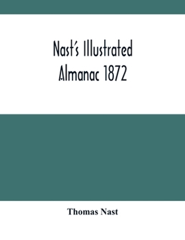 Paperback Nast'S Illustrated Almanac 1872 Book