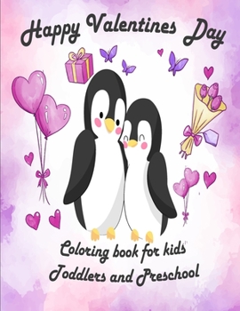 Valentine's Day Coloring Book for Kids: valentines coloring book for Preschool ,  big valentine's day coloring book , Cute Coloring Book for Little ... for Toddlers , Lovely animals coloring books