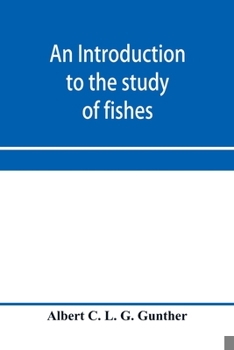 Paperback An introduction to the study of fishes Book