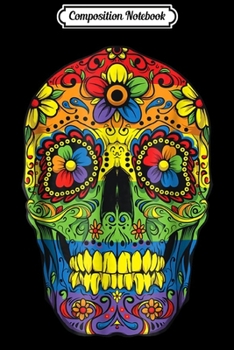 Composition Notebook: Sugar Skull Gay Pride LGBT Rainbow Flag T Lesbian Gift Journal/Notebook Blank Lined Ruled 6x9 100 Pages