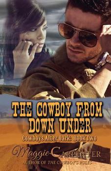 The Cowboy From Down Under - Book #2 of the Cowboys After Dark