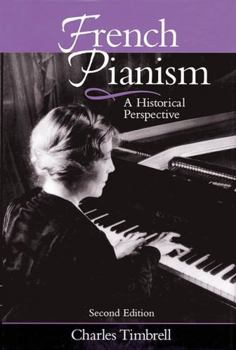 Hardcover French Pianism: A Historical Perspective Book