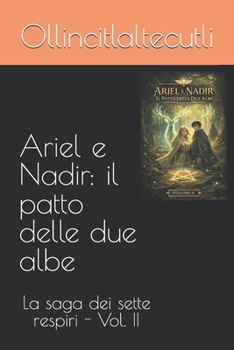 Paperback Ariel e Nadir: il patto delle due albe [Italian] Book