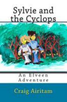 Paperback Sylvie and the Cyclops: An Elveen Adventure Book