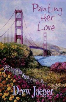 Paperback Painting Her Love Book