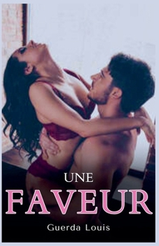 Une faveur (French Edition)