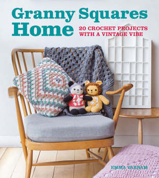 Paperback Granny Squares Home: 20 Crochet Projects with a Vintage Vibe Book