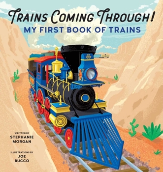 Paperback Trains Coming Through!: My First Book of Trains Book