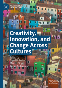 Hardcover Creativity, Innovation, and Change Across Cultures Book