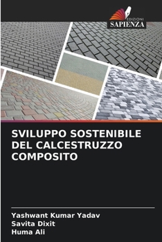 Paperback Sviluppo Sostenibile del Calcestruzzo Composito [Italian] Book