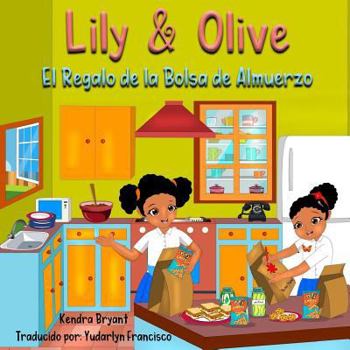 Paperback Lily & Olive: El Regalo de la Bolsa de Almuerzo [Spanish] Book