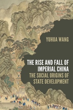 Paperback The Rise and Fall of Imperial China: The Social Origins of State Development Book