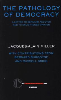 Paperback The Pathology of Democracy: A Letter to Bernard Accoyer and to Enlightened Opinion - Jls Supplement (Ex-Tensions) Book