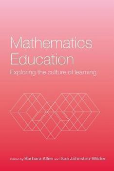 Paperback Mathematics Education: Exploring the Culture of Learning Book