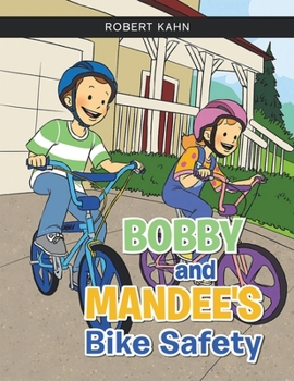 Paperback BOBBY AND MANDEE'S Bike Safety Book