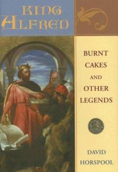 Hardcover King Alfred: Burnt Cakes and Other Legends Book