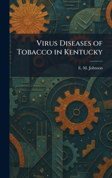 Hardcover Virus Diseases of Tobacco in Kentucky Book