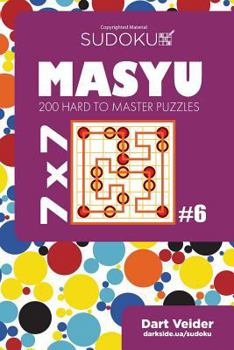 Paperback Sudoku Masyu - 200 Hard to Master Puzzles 7x7 (Volume 6) Book