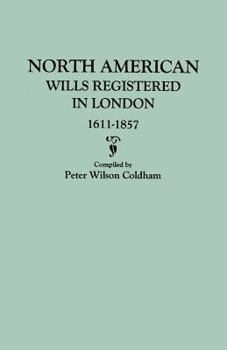 Paperback North American Wills Registered in London, 1611-1857 Book