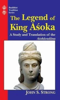 Hardcover Legend of King Asoka: A Study and Translation of the Asokavadana Book