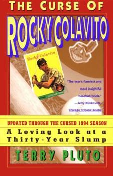 Paperback Curse of Rocky Colavito: A Loving Lookat a Thirty-Year Slump Book