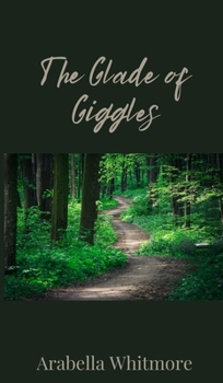 Hardcover The Glade of Giggles Book