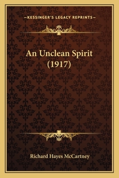 Paperback An Unclean Spirit (1917) Book