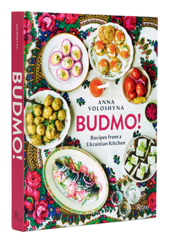 Hardcover Budmo!: Recipes from a Ukrainian Kitchen Book