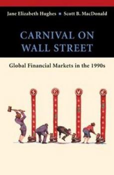 Paperback Carnival on Wall Street: Global Financial Markets in the 1990s Book