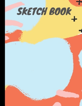 Paperback Sketch Book: Personalized Sketchbook for Drawing, Writing, Painting, Sketching and Doodling - 110 Pages 8.5x11 Inch Large Sketchboo Book