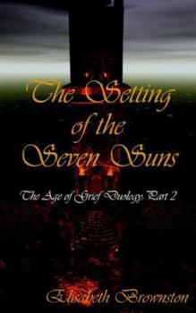 Paperback The Setting of the Seven Suns: The Age of Grief Duology, Part 2 Book